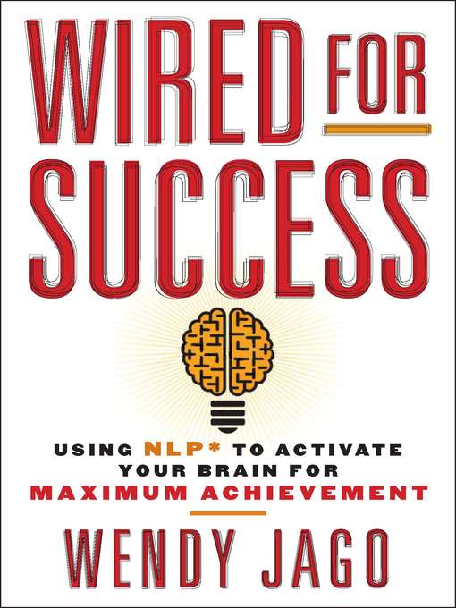 Title details for Wired for Success by Wendy Jago - Available